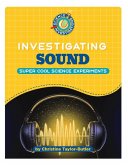 Investigating Sound Investigating Sound