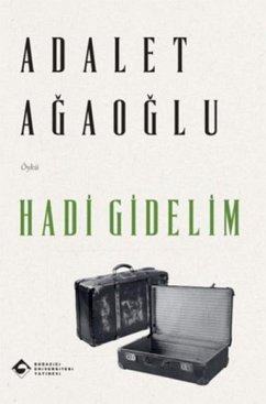 Hadi Gidelim - Agaoglu, Adalet Hadi Gidelim - Agaoglu, Adalet