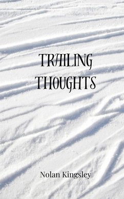 Trailing Thoughts - Kingsley, Nolan