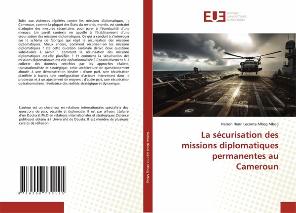 La sécurisation des missions diplomatiques permanentes au Cameroun La sécurisation des missions diplomatiques permanentes au Cameroun
