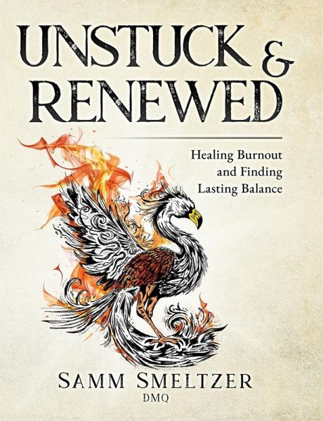 Unstuck & Renewed Unstuck & Renewed