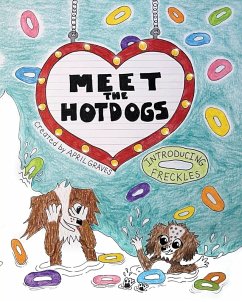 Meet The Hotdogs-Introducing Freckles - Blodgett-Graves, April