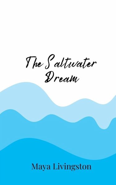The Saltwater Dream The Saltwater Dream