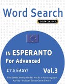 WORD SEARCH IN ESPERANTO FOR ADVANCED - IT'S EASY! VOL.3 - DELTA CLASSICS - FIND 2000 CLEVERLY HIDDEN WORDS