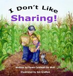 I Don't Like Sharing I Don't Like Sharing