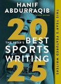 The Year's Best Sports Writing 2025 The Year's Best Sports Writing 2025