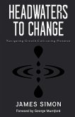 Headwaters to Change Headwaters to Change