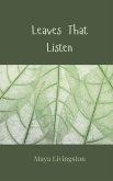 Leaves That Listen Leaves That Listen