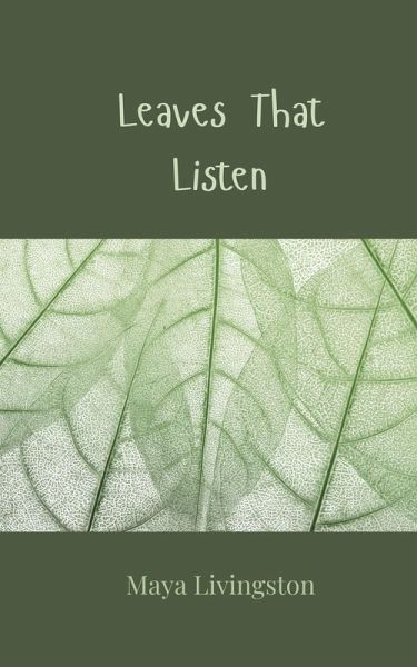 Leaves That Listen Leaves That Listen