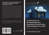 UN PROTOCOLO DE ENCAMINAMIENTO DE SEGURIDAD EFICIENTE PARA REDES BASADAS EN LA NUBE UN PROTOCOLO DE ENCAMINAMIENTO DE SEGURIDAD EFICIENTE PARA REDES BASADAS EN LA NUBE