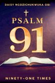 Psalm 91, Ninety-one Times (Latest Edition) Psalm 91, Ninety-one Times (Latest Edition)