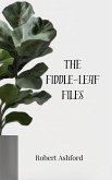 The Fiddle-Leaf Files The Fiddle-Leaf Files