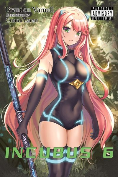 Incubus, Volume 6 (Light Novel) Incubus, Volume 6 (Light Novel)