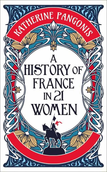 A History of France in 21 Women
