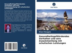 Cover Gesundheitsgefährdendes Verhalten und sein Zusammenhang mit schulischen Leistungen