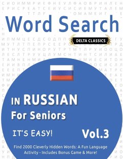 WORD SEARCH IN RUSSIAN FOR SENIORS - IT'S EASY! VOL.3 - DELTA CLASSICS - FIND 2000 CLEVERLY HIDDEN WORDS - Delta Classics