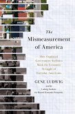 The Mismeasurement of America The Mismeasurement of America