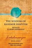 The Wisdom of Kashmir Shaivism