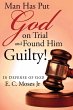 Man Has Put God on Trial and Found Him... - Bild 1