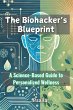 The Biohacker's Blueprint - Bild 1