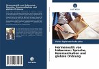 Hermeneutik von Habermas: Sprache, Kommunikation und globale Ordnung