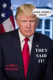 THEY SAID IT THEY SAID IT