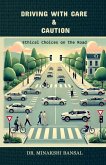 Driving with Care & Caution Driving with Care & Caution