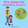 We're Going to the Football Match - Bild 1