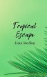 Tropical Escape - Bild 1