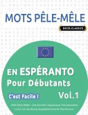 MOTS PÊLE-MÊLE EN ESPÉRANTO POUR DÉBUTANTS - C'EST FACILE ! - VOL.1 - DELTA CLASSICS - 2000 MOTS MÊLÉS - UNE ACTIVITÉ LINGUISTIQUE TRÈS AMUSANTE - INCLUT