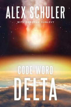 Code Word Delta - Schuler, Alex; Dunlevy, Deborah; Crook, Frederick H