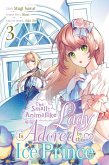 The Small-Animallike Lady Is Adored by the Ice Prince, Vol. 3 (Manga) The Small-Animallike Lady Is Adored by the Ice Prince, Vol. 3 (Manga)