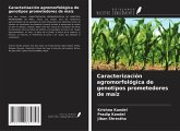 Caracterización agromorfológica de genotipos prometedores de maíz Caracterización agromorfológica de genotipos prometedores de maíz