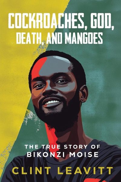 Cockroaches, God, Death, and Mangoes