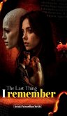 The last Thing I Remember The last Thing I Remember