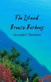 The Island Breeze Beckons The Island Breeze Beckons