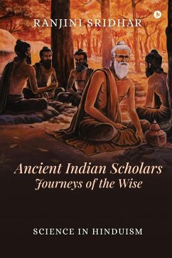 Cover Ancient Indian Scholars Journeys of the Wise