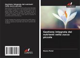 Gestione integrata dei nutrienti nella zucca piccola Gestione integrata dei nutrienti nella zucca piccola