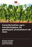 Caractérisation agro-morphologique de génotypes prometteurs de maïs Caractérisation agro-morphologique de génotypes prometteurs de maïs