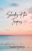 Shades of the Tropics