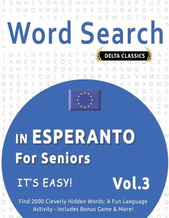 Cover WORD SEARCH IN ESPERANTO FOR SENIORS - IT'S EASY! VOL.3 - DELTA CLASSICS - FIND 2000 CLEVERLY HIDDEN WORDS