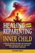Healing and Reparenting Your Inner Child - Bild 1