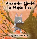 Alexander Climbs a Maple Tree