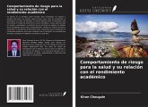 Comportamiento de riesgo para la salud y su relación con el rendimiento académico