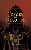 Forged in Devotion Forged in Devotion