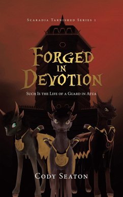 Forged in Devotion - Seaton, Cody