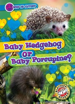 Baby Hedgehog or Baby Porcupine? Cover Baby Hedgehog or Baby Porcupine?