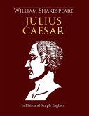 Julius Caesar In Plain and Simple English Julius Caesar In Plain and Simple English