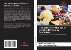 The effects of the use of mobile devices by teenagers - Kobs, Fabio Fernando;Casagrande Jr, Eloy Fassi