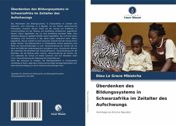 Überdenken des Bildungssystems in Schwarzafrika im Zeitalter des Aufschwungs